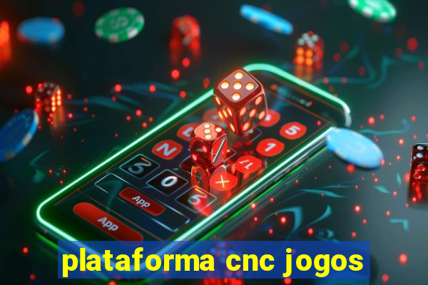 plataforma cnc jogos